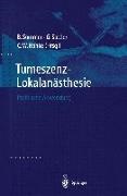 C. W. Hanke, Gerhard Sattler, Boris Sommer - Tumeszenz-Lokalanästhesie Praktische Anwendung