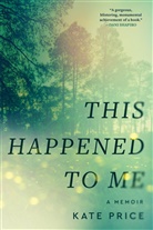Kate Price, Price Kate - This Happened to Me