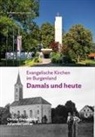 Christa Grabenhofer, Christa (Dr.) Grabenhofer, Johannes Leitner - Evangelische Kirchen im Burgenland