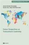 Quratul Aan, Jessica Geraldo Schwengber, Tobias Grünfelder - Future Perspectives on Transcultural Leadership