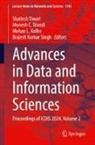 Munesh C Trivedi, Mohan L Kolhe, Mohan L. Kolhe, Mohan L Kolhe et al, Brajesh Kumar Singh, Shailesh Tiwari... - Advances in Data and Information Sciences