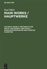 Paul Tillich, Carl H. Ratschow - Paul Tillich: Main Works / Hauptwerke - Volume 3/ Band 3: Writings in the Social Philosophy and Ethics / Sozialphilosophische und ethische Schriften