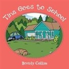 Beverly Collins - TINA GOES TO SCHOOL