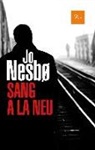Jo Nesbo, Jo Nesbø - Sang a la neu