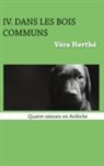 Véra Herthé - Dans les bois communs