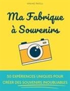 Virginie Fratelli - Ma Fabrique à Souvenirs