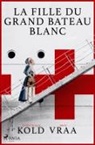 Jesper Bugge Kold, Mich Vraa - La fille du grand bateau blanc
