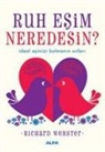 Richard Webster - Ruh Esim Neredesin
