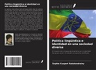 Sophie Kuspert Rakotondrainy - Política lingüística e identidad en una sociedad diversa