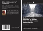 Marcelo Barbosa Vianna Shad - Delitos de tráfico y consumo de drogas: criterios objetivos de cuantificación