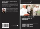 Monique S. N. de Carvalho, Allanne P. Araujo, Elizângela França Teixeira - Buenas prácticas de manipulación de alimentos