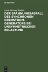 Louis Gustaaf Stokvis - Der Spannungsabfall des synchronen Drehstrom-Generators bei unsymmetrischer Belastung
