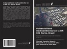 Marcelo Monteiro Bezerra, José Gustavo Da Silva Melo, Elisabeth R . A. Cavalcanti Silva - Vulnerabilidad medioambiental en la BR-101 Norte, Brasil