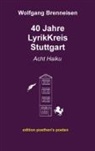 Wolfgang Brenneisen - 40 Jahre LyrikKreis Stuttgart