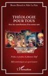 Bruno Bérard, Aldo La Fata - Théologie pour tous