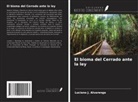 Luciano J. Alvarenga - El bioma del Cerrado ante la ley