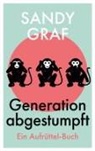 Sandy Graf - Generation abgestumpft
