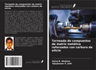 Rahul B. Dhabale, Vijaykumar S. Jatti - Torneado de compuestos de matriz metálica reforzados con carburo de silicio