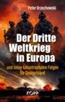 Peter Orzechowski - Der Dritte Weltkrieg in Europa