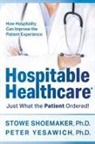 Stowe Shoemaker, Peter Yesawich - Hospitable Healthcare