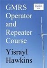 Yisrayl Hawkins - The GMRS Operator and Repeater Course