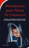 Amir Bioud - Déconnecter pour Mieux Se Connecter