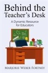Marjorie Fortney, Tbd - Behind the Teacher's Desk