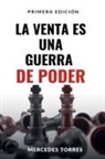 Mercedes Torres - La Venta es una Guerra de Poder