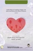 Abdur-Rahman Bin Nasir as-Sadi - Useful Ways of Leading a Happy Life / Mjete të përshtatshme për një jetë të rehatshme