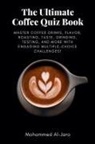 Mohammed Ismail Al-Jaro - The Ultimate Coffee Quiz Book