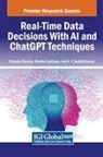 Monika Jyotiyana, A. V. Senthil Kumar, Priyanka Sharma - Real-Time Data Decisions With AI and ChatGPT Techniques