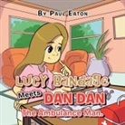 Paul Eaton - Lucy Bandage Meets Dan Dan The Ambulance Man