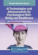 Kittisak Jermsittiparsert, Roy Rillera Marzo - AI Technologies and Advancements for Psychological Well-Being and Healthcare