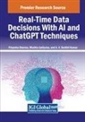 Monika Jyotiyana, A. V. Senthil Kumar, Priyanka Sharma - Real-Time Data Decisions With AI and ChatGPT Techniques