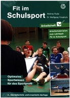 Dr Wolfgang Friedrich, Dr. Wolfgang Friedrich, Wolfgang Friedrich, Wolfgang (Dr.) Friedrich, Andrea Ruda - Fit im Schulsport - Arbeitsheft