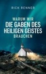 Rick Renner - Warum wir die Gaben des Heiligen Geistes brauchen