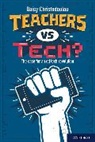 Daisy Christodoulou, Christodoulou Daisy - Teachers Vs Tech?
