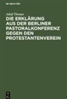 Adolf Thomas - Die Erklärung aus der Berliner Pastoralkonferenz gegen den Protestantenverein