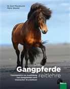 Dr Kurt Pfannkuche, Dr. Kurt Pfannkuche, Kurt Pfannkuche, Marie Wendel - Die Gangpferdereitlehre