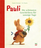 Eve Tharlet, Brigitte Weninger, Eve Tharlet - Pauli. Die schönsten Geschichten für sonnige Tage