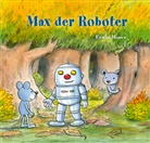 Erwin Moser, Erwin Moser - Max der Roboter