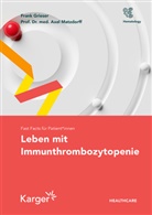 Frank Grieser, Axel Matzdorff - Fast Facts für Patient*innen: Leben mit Immunthrombozytopenie
