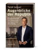 Tarek Leitner - Augenblicke der Republik