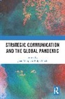 Juan Tench Meng, Juan Meng, Meng Juan, Ralph Tench, Tench Ralph - Strategic Communication and the Global Pandemic