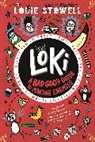 Louie Stowell - Loki: A Bad God's Guide to Making Enemies