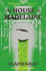 Jamie Hood, Elaine Kraf - The House of Madelaine