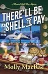Molly Macrae - There'll Be Shell to Pay