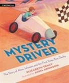 Anna Aronson, Elizabeth Tracy - Mystery Driver: The Story of Alice Johnson and the First Soap Box Derb