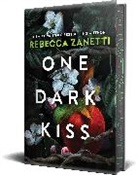 Rebecca Zanetti - One Dark Kiss: Deluxe Special Edition