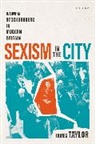 James Taylor, James (Professor in Modern British History Taylor - Sexism in the City